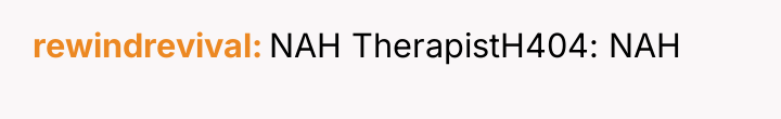 rewindrevival NAH TherapistH404: NAH