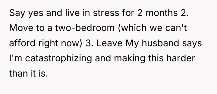 Say yes and live in stress for 2 months 2....