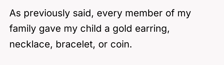 As previously said, every member of my family gave my...