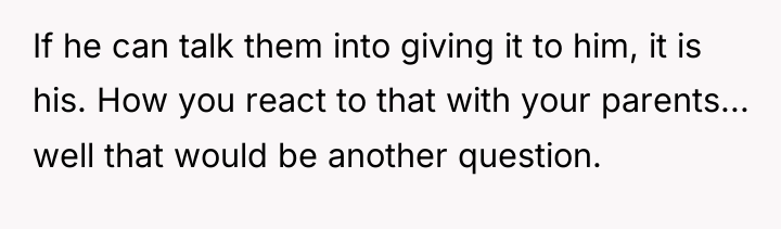 If he can talk them into giving it to him,...
