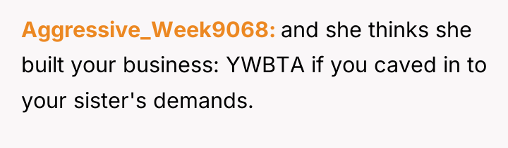 Aggressive_Week9068 and she thinks she built your business: YWBTA if...