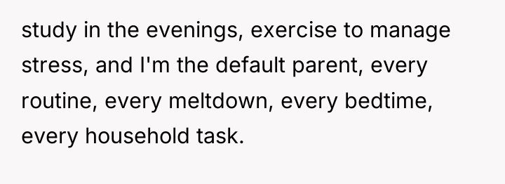 study in the evenings, exercise to manage stress, and I'm...