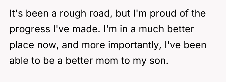It's been a rough road, but I'm proud of the...