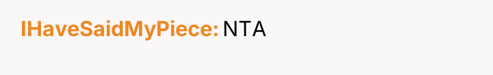 IHaveSaidMyPiece NTA