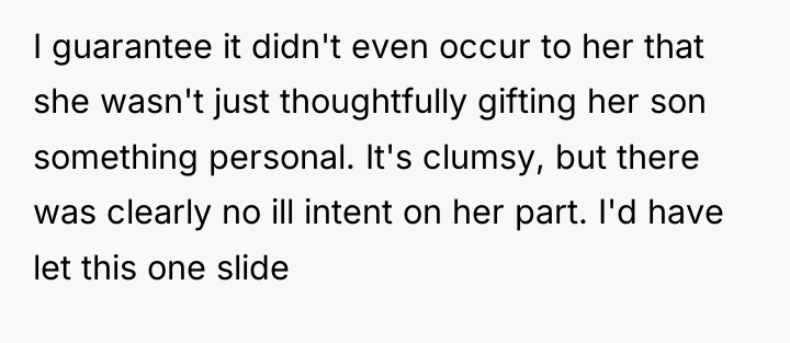 I guarantee it didn't even occur to her that she...