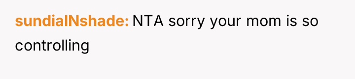 sundialNshade NTA sorry your mom is so controlling
