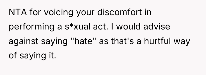 NTA for voicing your discomfort in performing a s*xual act....