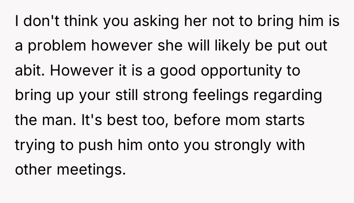 I don't think you asking her not to bring him...