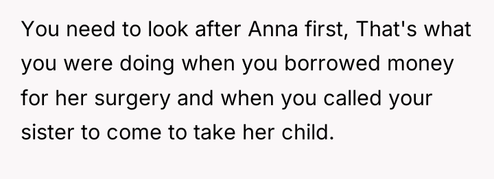 You need to look after Anna first, That's what you...
