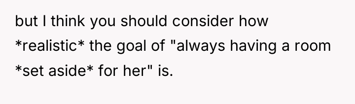 but I think you should consider how *realistic* the goal...