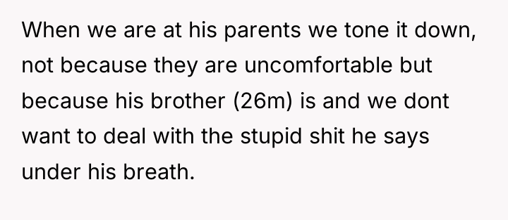 When we are at his parents we tone it down,...