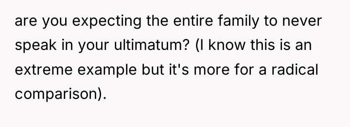 are you expecting the entire family to never speak in...