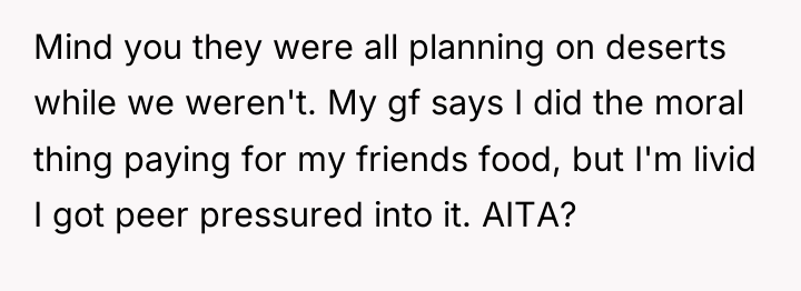Mind you they were all planning on deserts while we...