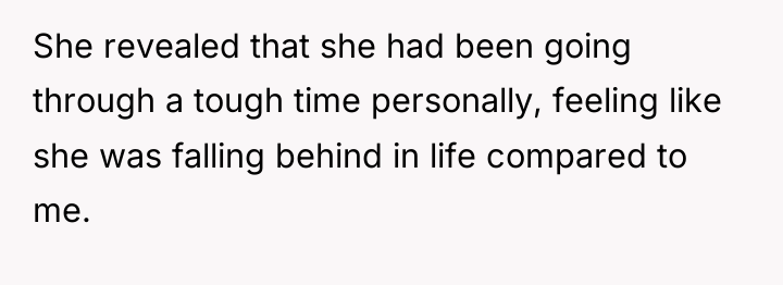 She revealed that she had been going through a tough...