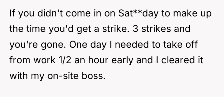If you didn't come in on Sat**day to make up...