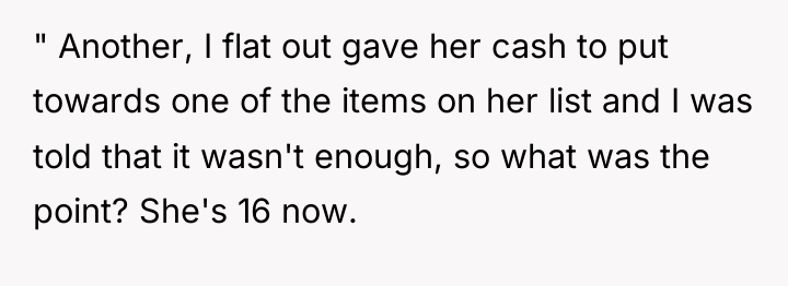 " Another, I flat out gave her cash to put...