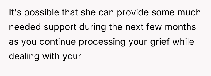 It's possible that she can provide some much needed support...