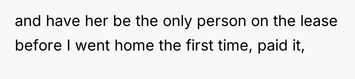 and have her be the only person on the lease...
