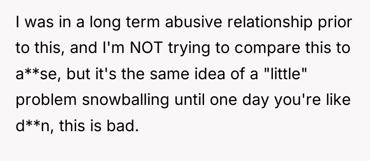 I was in a long term abusive relationship prior to...