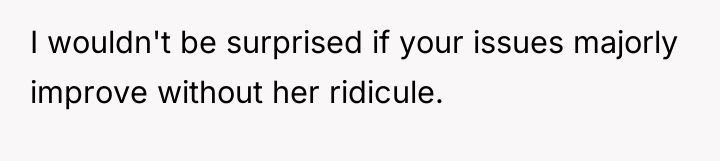 I wouldn't be surprised if your issues majorly improve without...