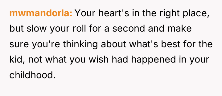 mwmandorla Your heart's in the right place, but slow your...