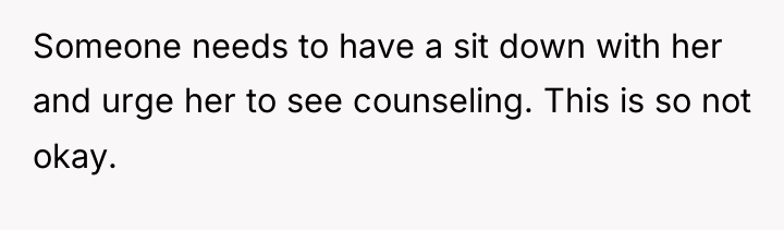 Someone needs to have a sit down with her and...