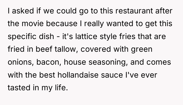I asked if we could go to this restaurant after...