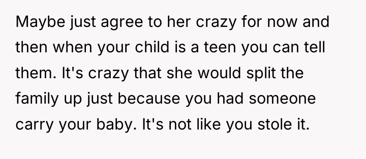 Maybe just agree to her crazy for now and then...