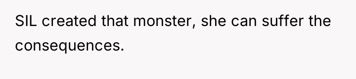 SIL created that monster, she can suffer the consequences.