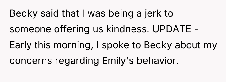 Becky said that I was being a jerk to someone...