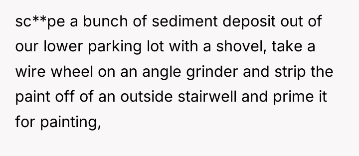 sc**pe a bunch of sediment deposit out of our lower...