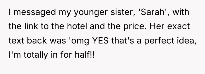 I messaged my younger sister, 'Sarah', with the link to...