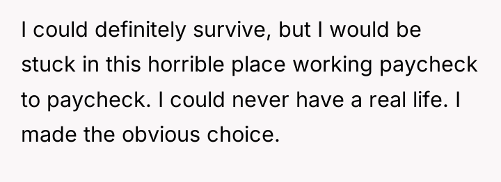 I could definitely survive, but I would be stuck in...