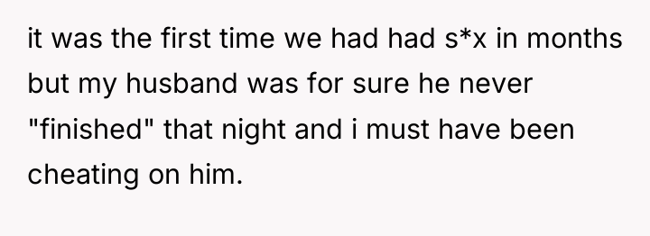 it was the first time we had had s*x in...