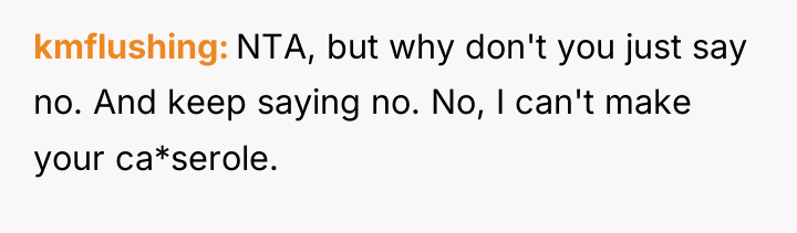 kmflushing NTA, but why don't you just say no. And...