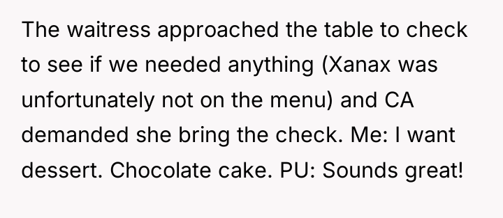 The waitress approached the table to check to see if...