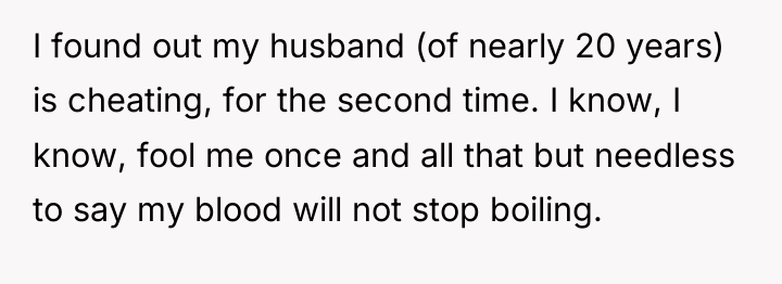 I found out my husband (of nearly 20 years) is...