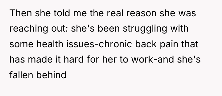 Then she told me the real reason she was reaching...