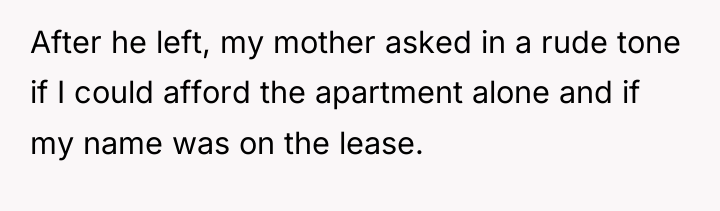 After he left, my mother asked in a rude tone...