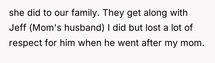 she did to our family. They get along with Jeff...