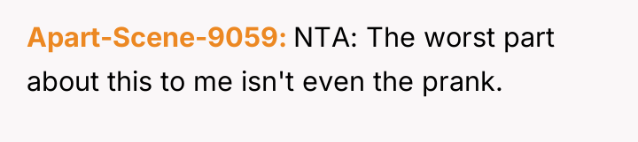 Apart-Scene-9059 NTA: The worst part about this to me isn't...