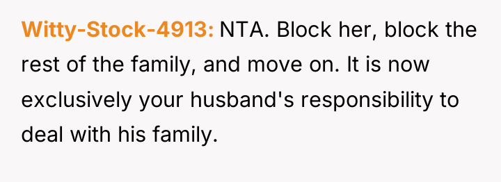 Witty-Stock-4913 NTA. Block her, block the rest of the family,...