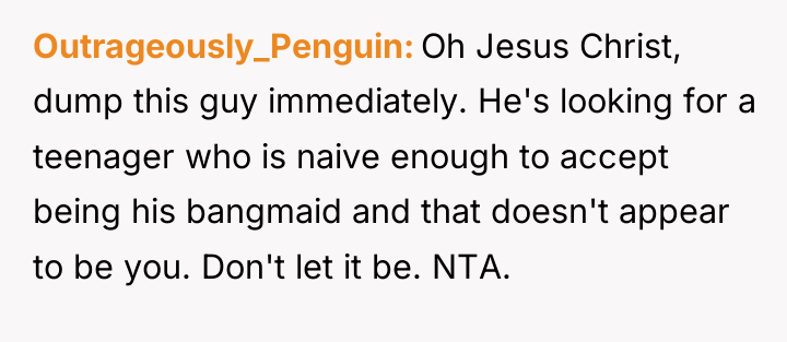 Outrageously_Penguin Oh Jesus Christ, dump this guy immediately. He's looking...