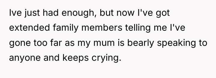 Ive just had enough, but now I've got extended family...
