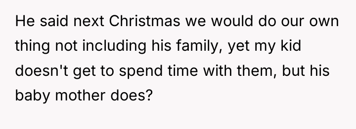 He said next Christmas we would do our own thing...