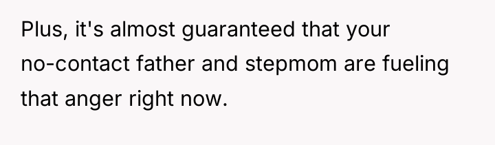 Plus, it's almost guaranteed that your no-contact father and stepmom...