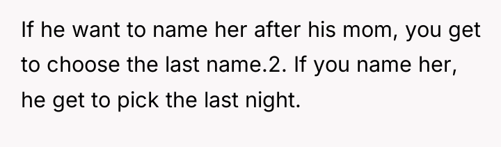 If he want to name her after his mom, you...