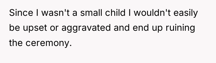 Since I wasn't a small child I wouldn't easily be...