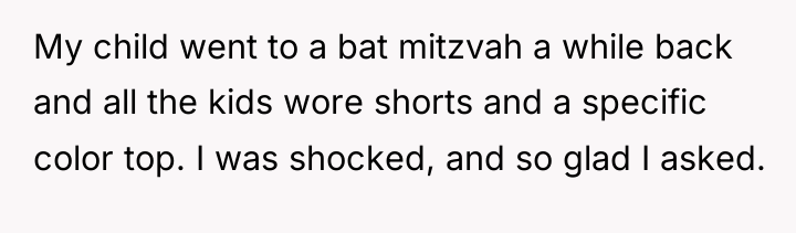 My child went to a bat mitzvah a while back...
