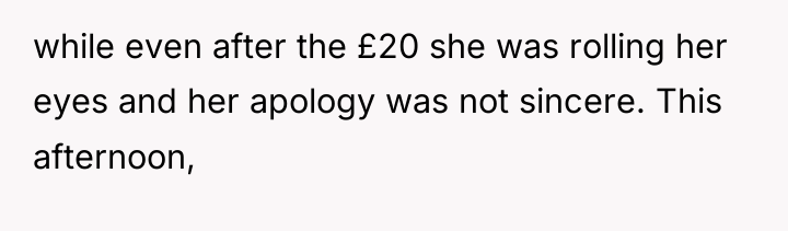while even after the £20 she was rolling her eyes...